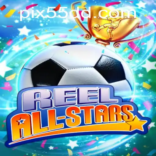 ReelAllStars: Explore o Mundo Dinâmico do Jogo Online